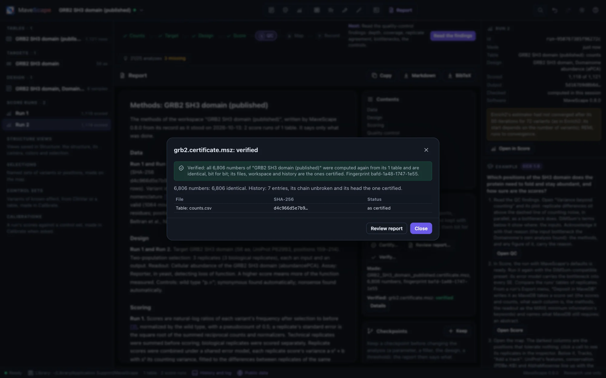 The Report view with a certificate's verification: GRB2's two runs, every one of their numbers computed again from its table and identical, bit for bit, its history's chain unbroken; the Certificate pane beside the report