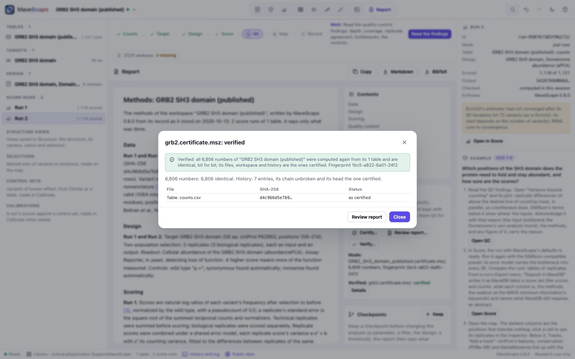 The Report view with a certificate's verification: GRB2's two runs, every one of their numbers computed again from its table and identical, bit for bit, its history's chain unbroken; the Certificate pane beside the report